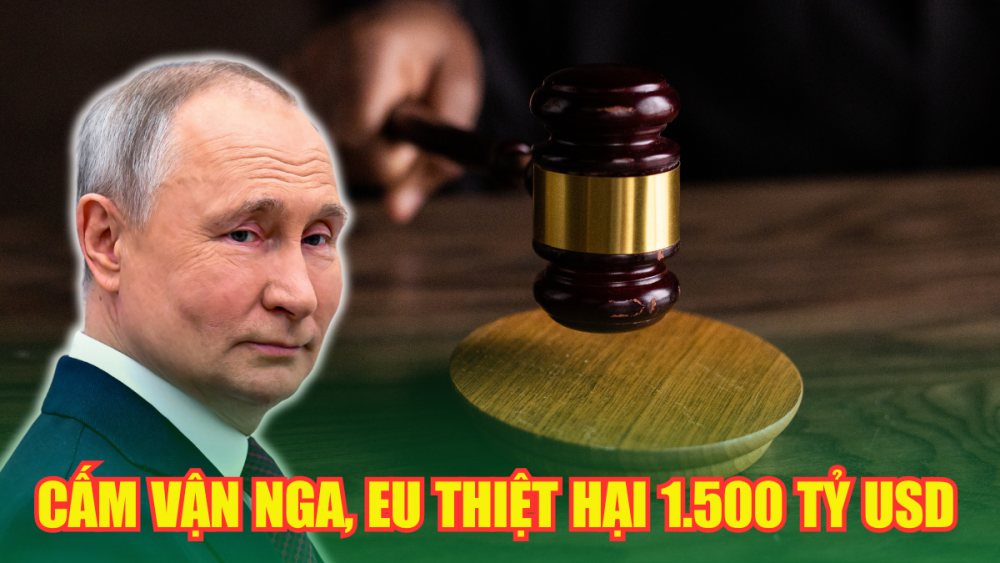 EU thiệt hại 1.500 tỷ USD vì cấm vận Nga - Gói trừng phạt thứ 12 mới thực sự ác mộng