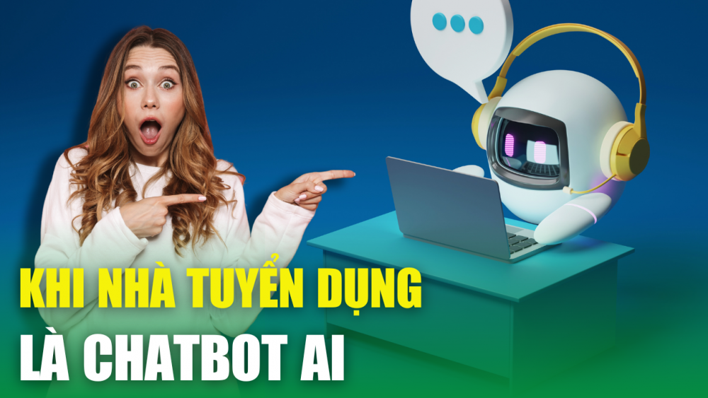 Chatbot AI trở thành nhà tuyển dụng – điều gì sẽ xảy ra ?