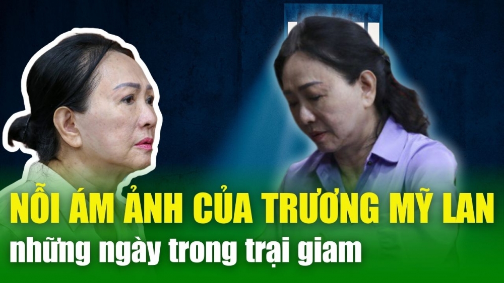 NÓNG TIN CHIỀU 9/4: Những đêm trong tù “ĐẦY ÁM ẢNH” của bà Trương Mỹ Lan trước ngày phán quyết