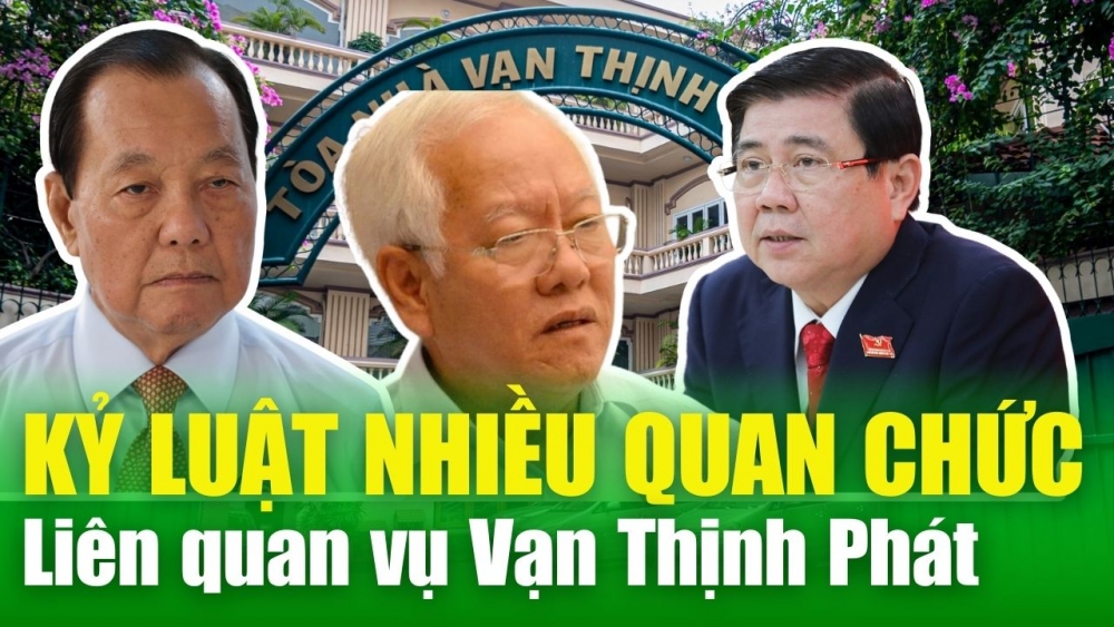 NÓNG TIN CHIỀU: Ngoài ông Lê Thanh Hải, thêm quan chức TPHCM bị kỷ luật vì liên quan Vạn Thịnh Phát