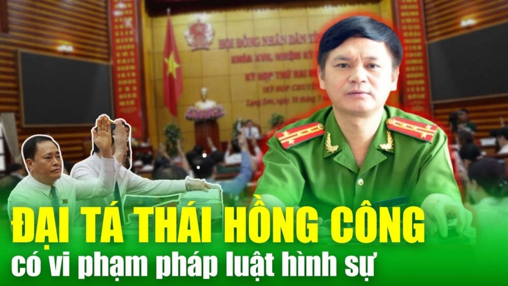 NÓNG TIN CHIỀU 31/5: Đại tá Thái Hồng Công - Nguyên Giám đốc Công an Lạng Sơn có vi phạm