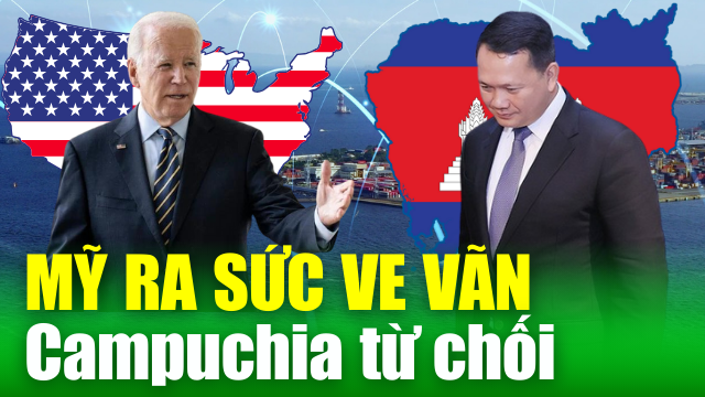TIN QUỐC TẾ: Mỹ ve vãn, Campuchia không muốn bị lôi kéo vào chiến lược địa chính trị