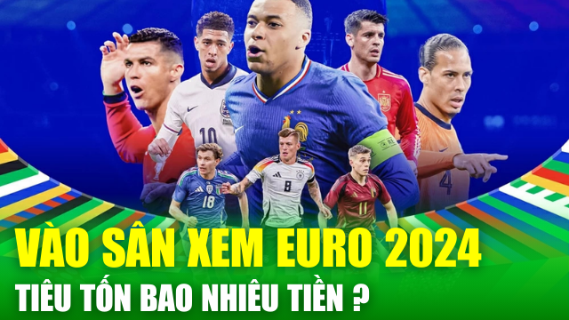 Kinh tế thế giới 13/6: Số tiền "không tưởng" để được vào sân xem EURO 2024 ở Đức