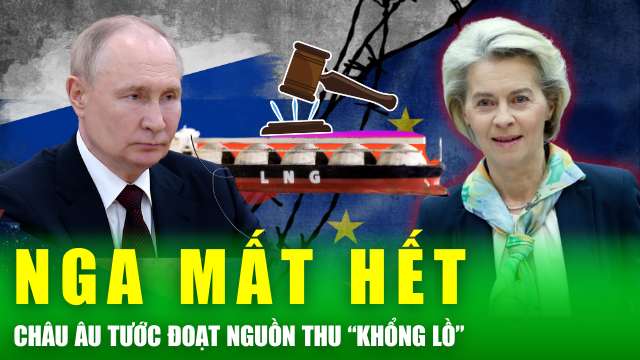 Kinh tế thế giới 24/6: EU quyết tâm bịt “lỗ hổng”, tước thêm nguồn thu “khổng lồ” của Nga