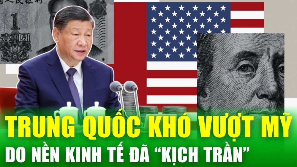 Tin nóng 24h: Kinh tế Trung Quốc đã “kịch trần”, khó vượt Mỹ để soán ngôi cường quốc số 1 thế giới?