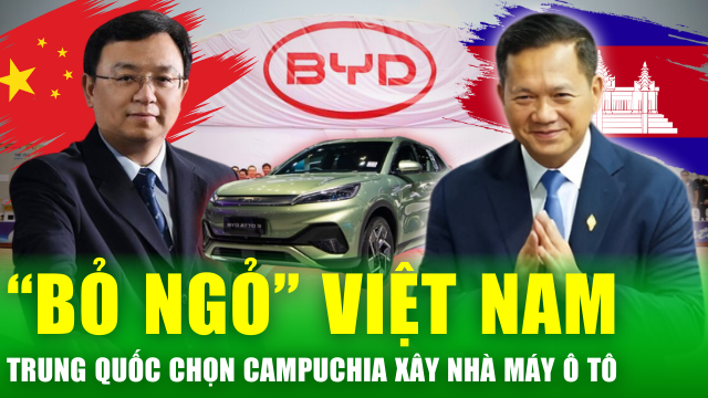 Tin nóng 24h: "Bỏ ngỏ" Việt Nam, ông lớn xe điện Trung Quốc sắp xây nhà máy ô tô ở Campuchia