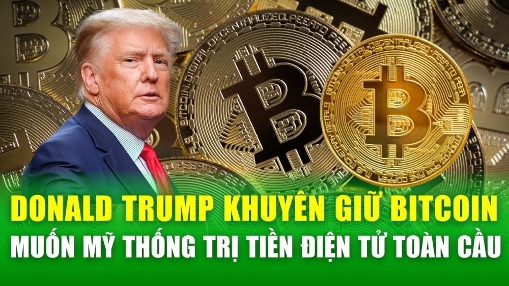 Tin nóng 24h: Ông Trump bất ngờ “quay xe”, muốn Mỹ thống trị tiền điện tử toàn cầu