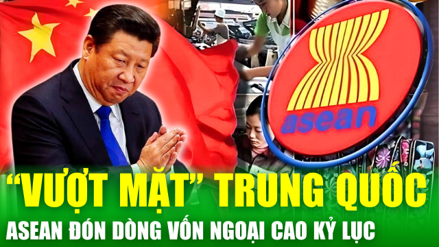 Kinh tế thế giới nổi bật: ASEAN "vượt mặt" Trung Quốc về thu hút FDI; EU sẵn sàng đối đầu ông Trump