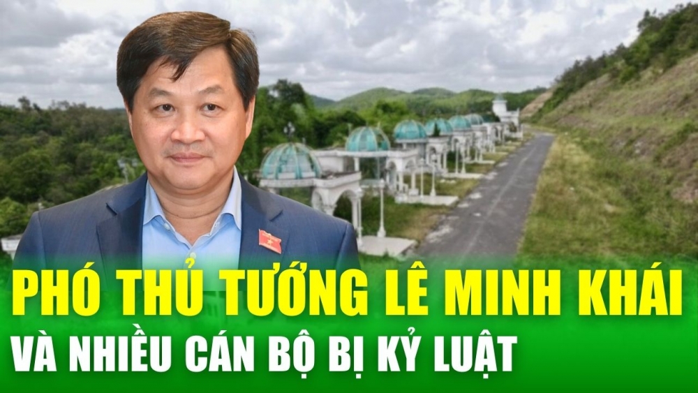 Phó thủ tướng Lê Minh Khái và nhiều cán bộ bị kỷ luật do vi phạm liên quan Dự án Đại Ninh