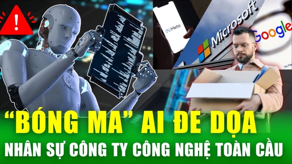 “Bóng ma AI” đang “phả hơi lạnh” vào nhân sự các công ty công nghệ toàn cầu