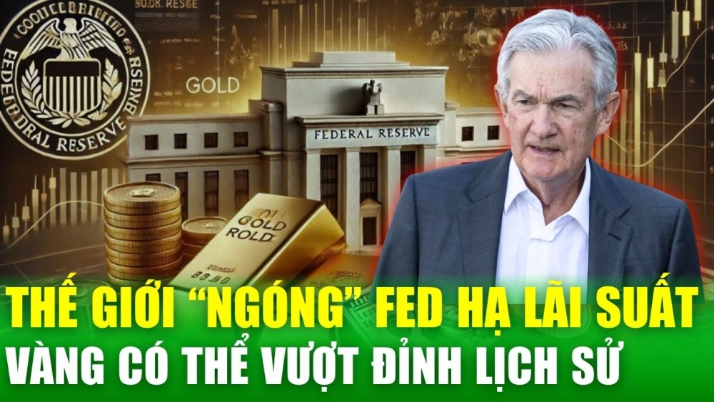 Khả năng Fed cắt giảm lãi suất cận kề, vàng có thể bật tăng lên mức chưa từng có trong lịch sử