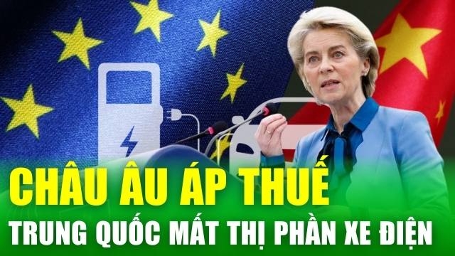 Tin nóng 24h: Xe điện Trung Quốc mất thị phần tại EU sau khi thuế quan mới có hiệu lực