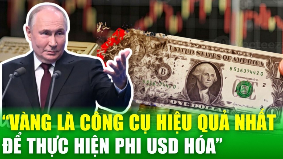 "Bỏ qua" BRICS, các chuyên gia nhận định vàng mới là "công cụ" phi USD hóa hiệu quả nhất