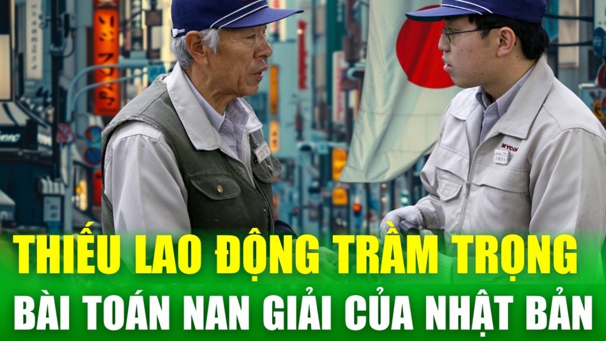 Tin nóng 24h: Nhật Bản và bài toán thiếu hụt nguồn lao động nghiêm trọng