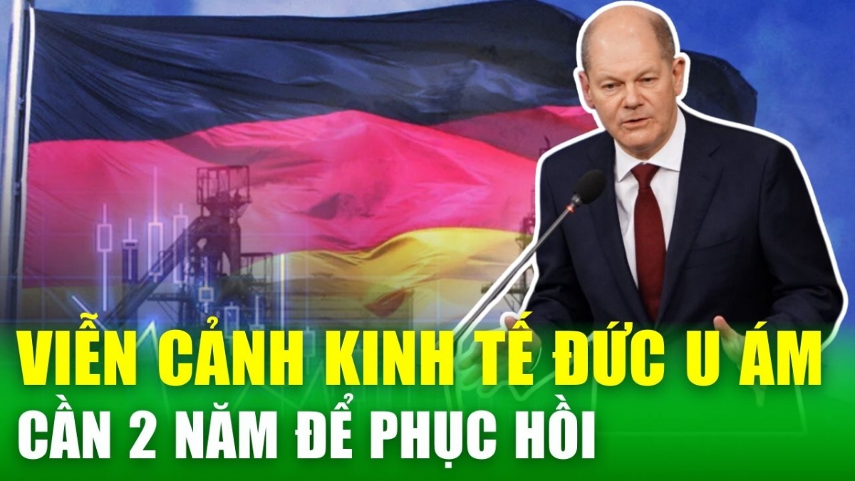 Kinh tế Đức đối diện viễn cảnh suy thoái nghiêm trọng, phải mất 2 năm mới có thể phục hồi?