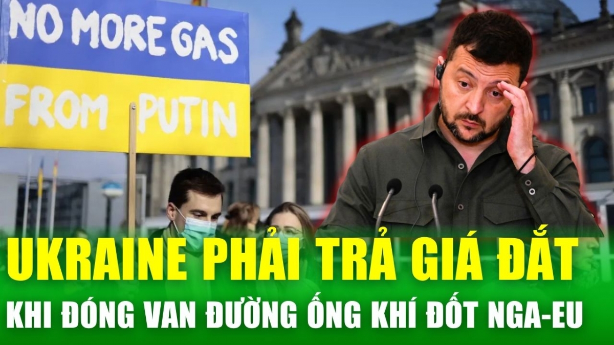 Ukraine đóng van khí đốt Nga: Canh bạc lớn hay bước đi tuyệt vọng?