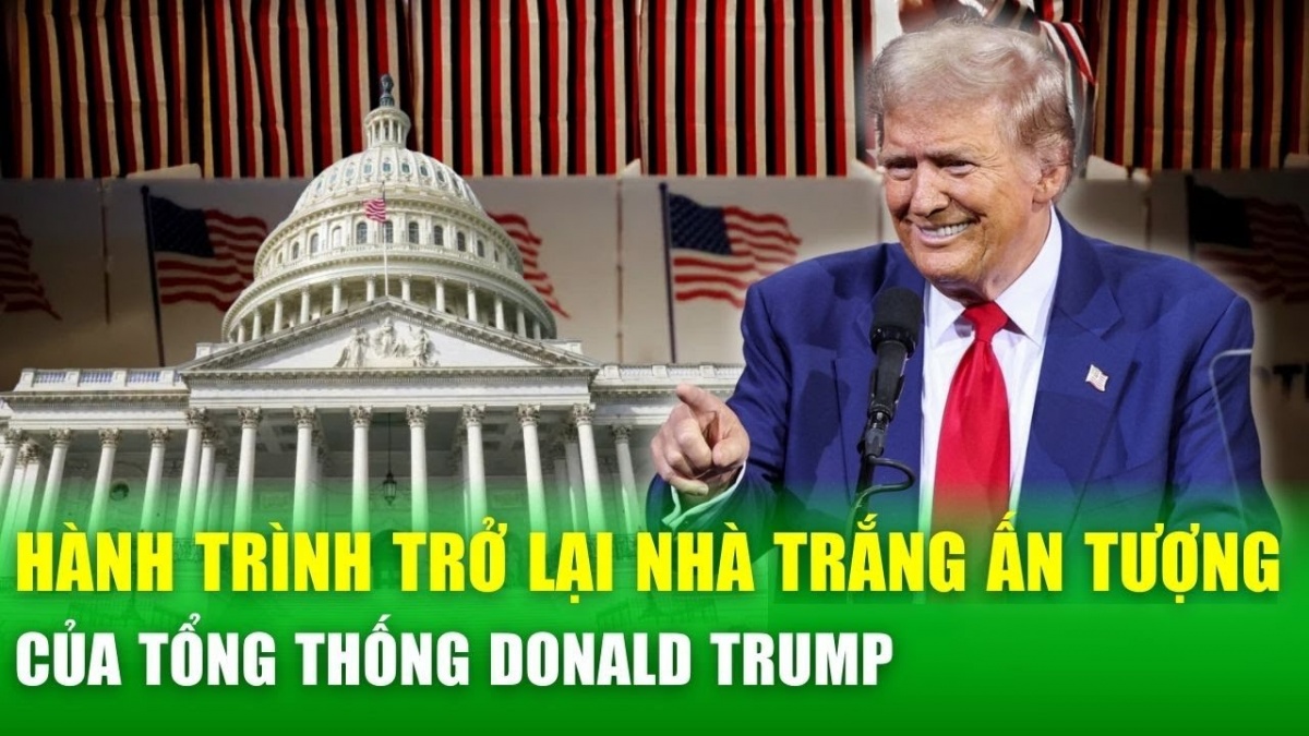 Hành trình trở lại Nhà Trắng đầy thuyết phục của cựu Tổng thống Donald Trump