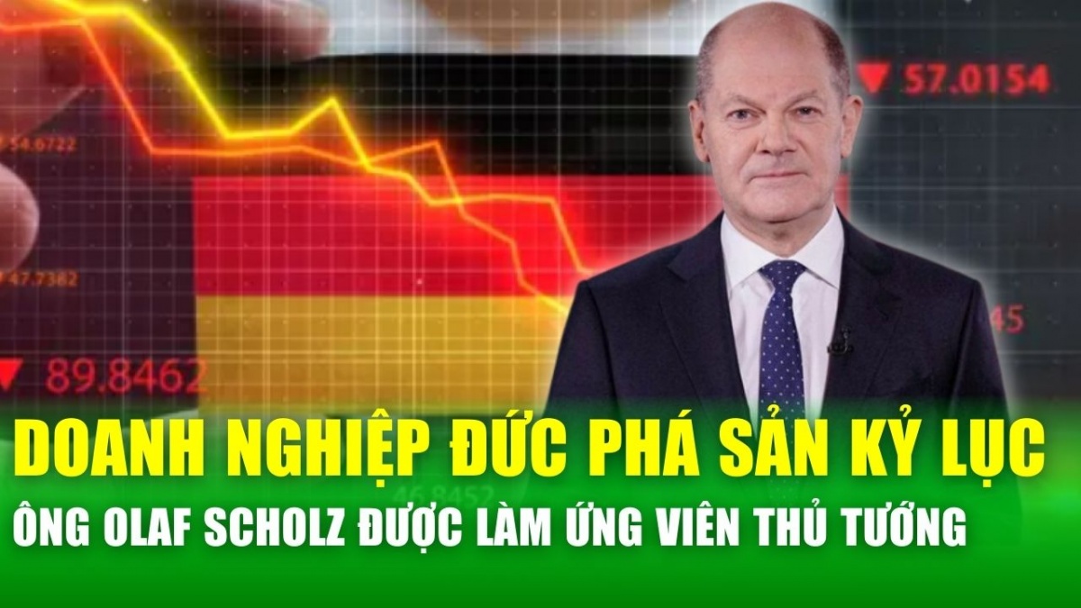 Số doanh nghiệp Đức phá sản kỷ lục, ông Olaf Scholz tiếp tục được bầu làm ứng cử viên Thủ tướng