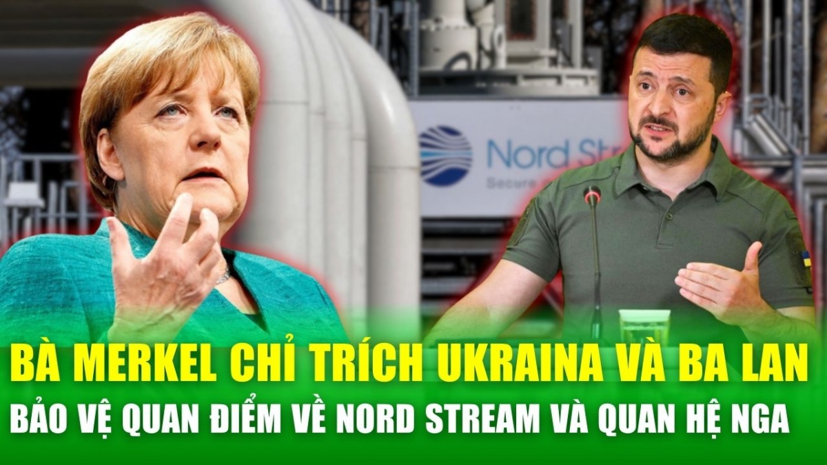 Cựu Thủ tướng Đức chỉ trích Ukraine và Ba Lan, bảo vệ quan điểm về Nord Stream và quan hệ Nga