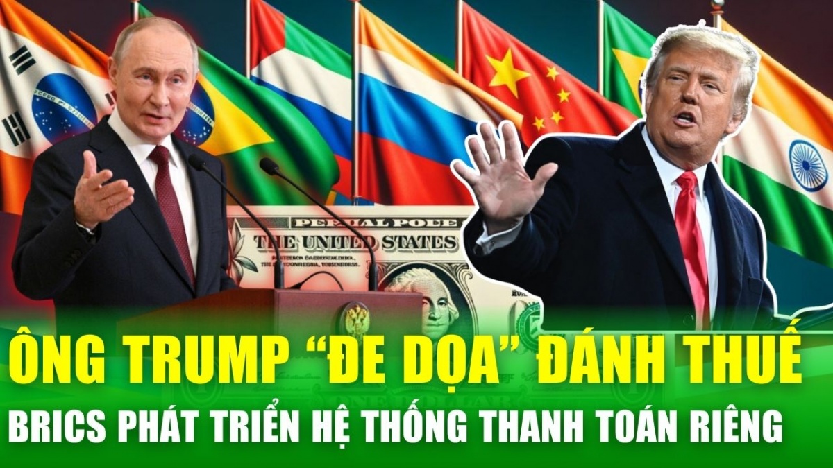 Nga tuyên bố BRICS sẽ không từ bỏ hệ thống thanh toán bất chấp áp lực từ Mỹ