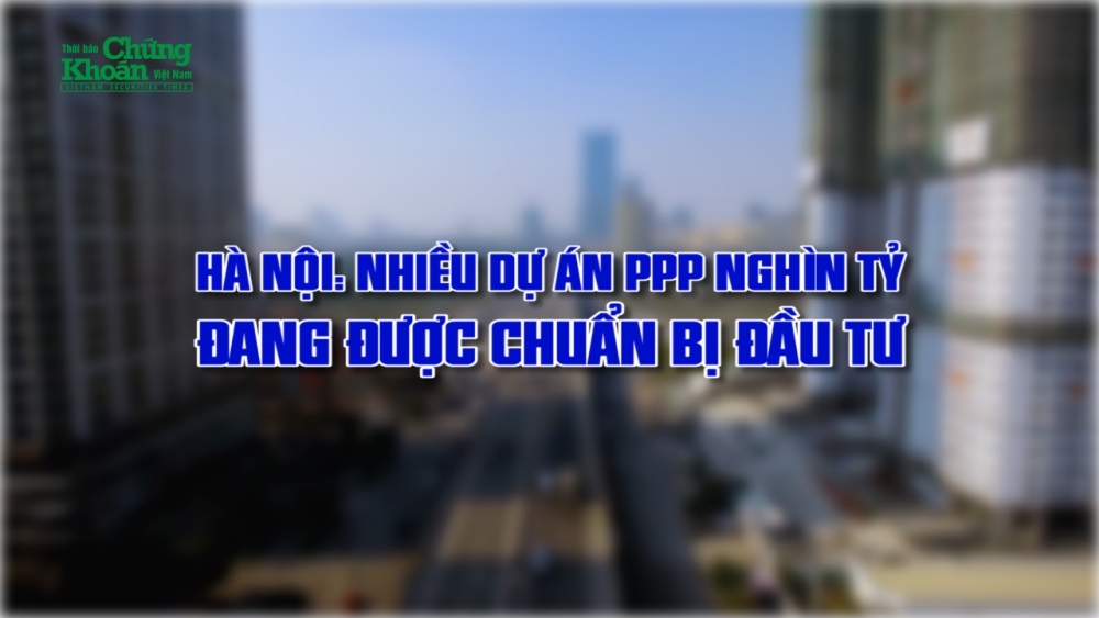 Hà Nội: Nhiều dự án PPP nghìn tỷ đang được chuẩn bị đầu tư