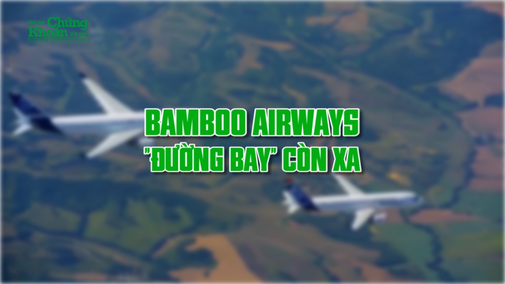 Bamboo Airlines "đường bay" còn xa