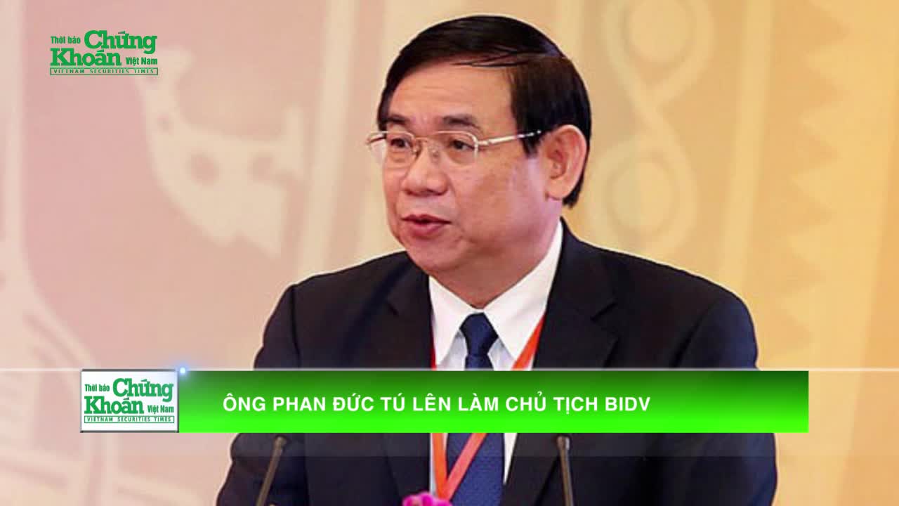 Ông Phan Đức Tú lên làm chủ tịch BIDV